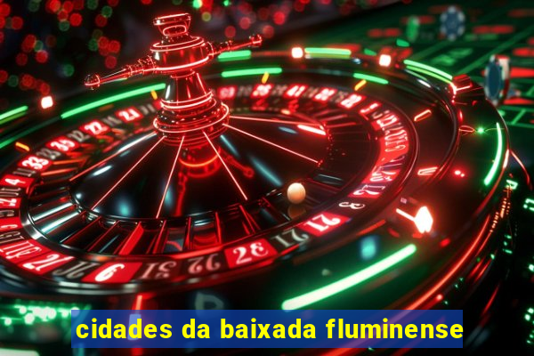 cidades da baixada fluminense